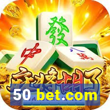 50 bet.com